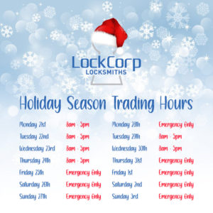 The LockCorp Locksmiths holiday season trading hours!